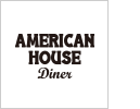 AMERICAN HOUSE DINER
